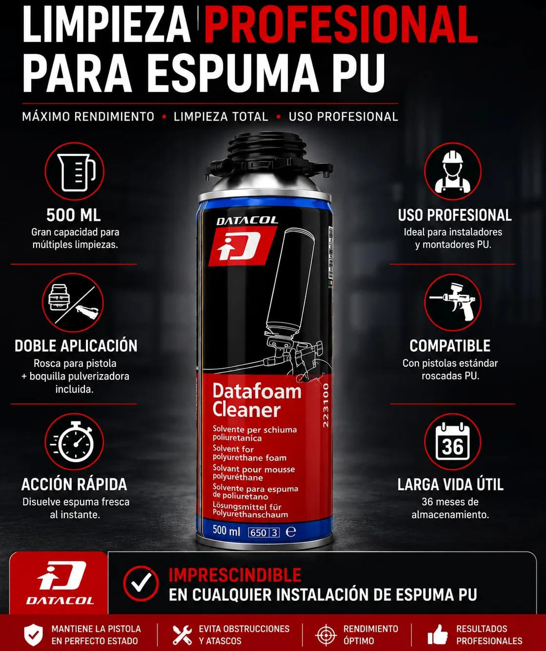 DATAFOAM CLEANER 500 ml – Solvente limpiador espuma poliuretano – PACK 12 – Aerosol para limpieza de pistolas PU y espuma fresca – DATACOL