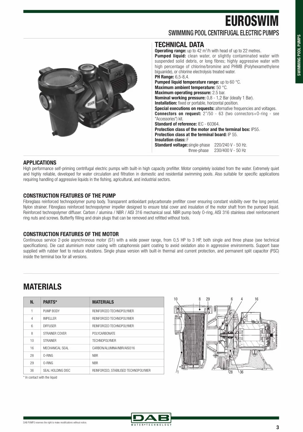 DAB EUROSWIM 150 M 1,5 HP Bomba de Agua Electrobomba para piscinas monofásica centrífuga autocebante silenciosa doméstica y residencial líquidos agresivos granjas de peces agricultura e industria.